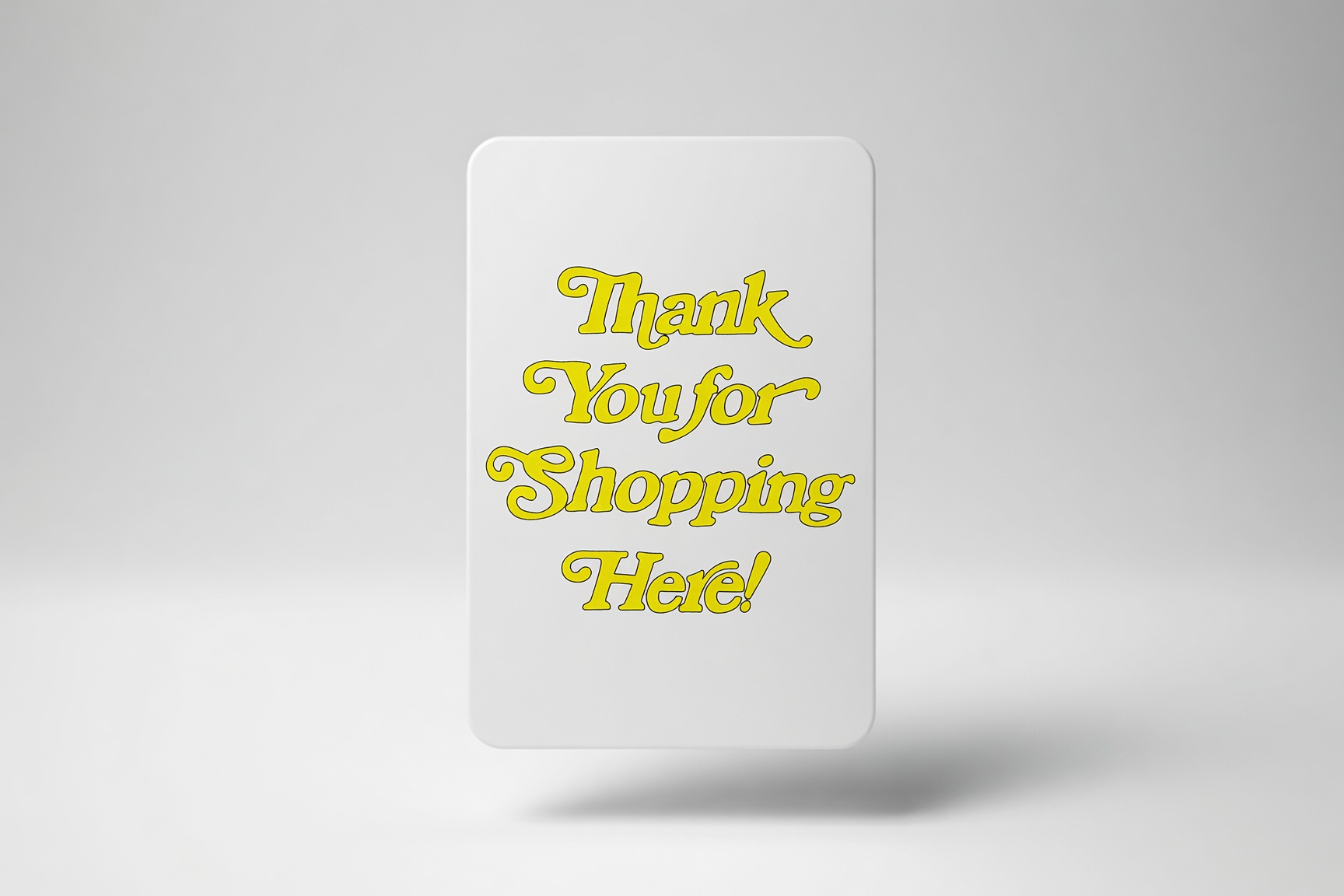 IRLs card design: Thank You For Shopping Here